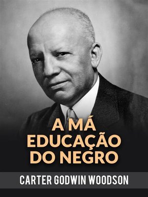 cover image of A Má Educação Do Negro (Traduzido)